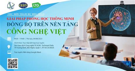 Mời tham dự hội thảo giới thiệu "Giải pháp hoàn thiện phòng học thông minh đồng bộ trên nền tảng công nghệ Việt"